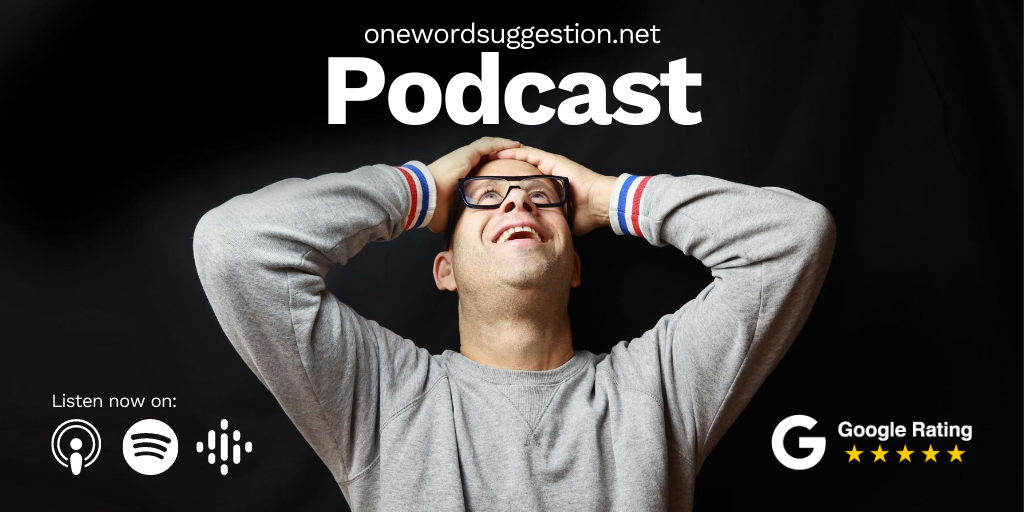 One Word Suggestion Podcast
