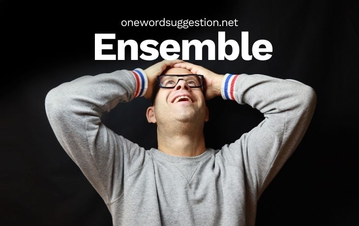 One Word Suggestion Podcast: Ensemble