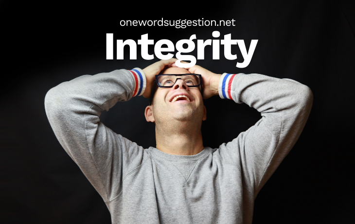 one word suggestion integrity