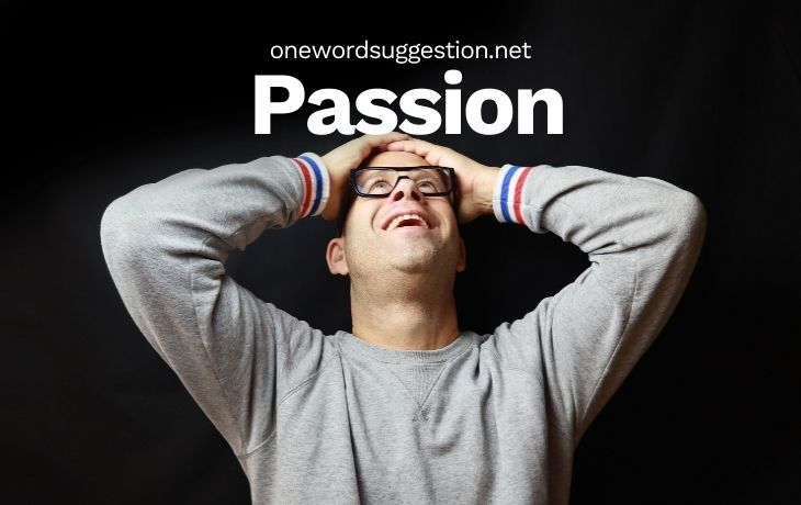 one word suggestion passion