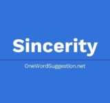 one word suggestion sincerity