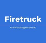 one word suggestion firetruck