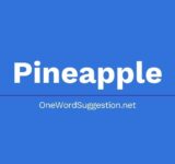 one word suggestion pineapple